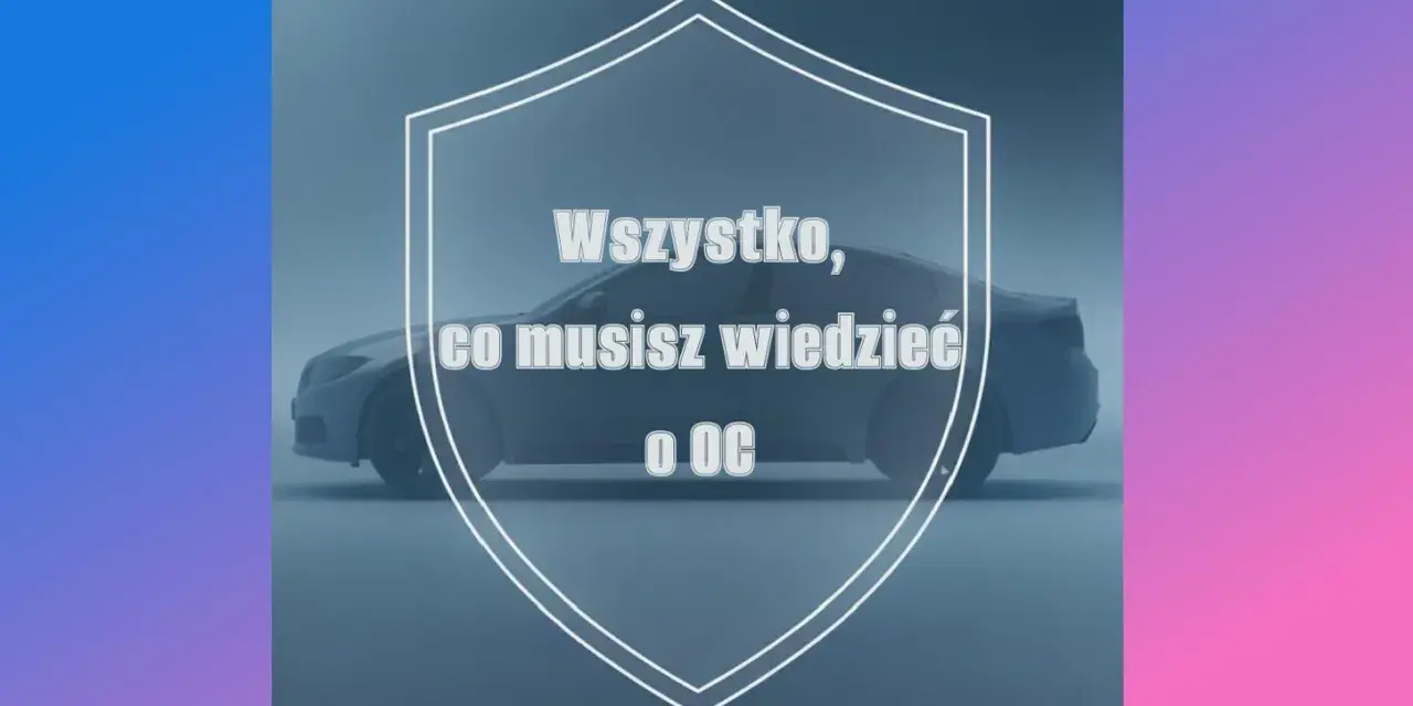 Wszystko, co musisz wiedzieć o OC. Zadbaj o swoje auto, nawet na 30 dni.