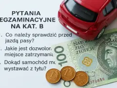 Pytania egzaminacyjne na kat. B, czerwony samochodzik, banknot 100 zł i grosze. Zastanawiasz się, ile teraz kosztuje prawo jazdy?