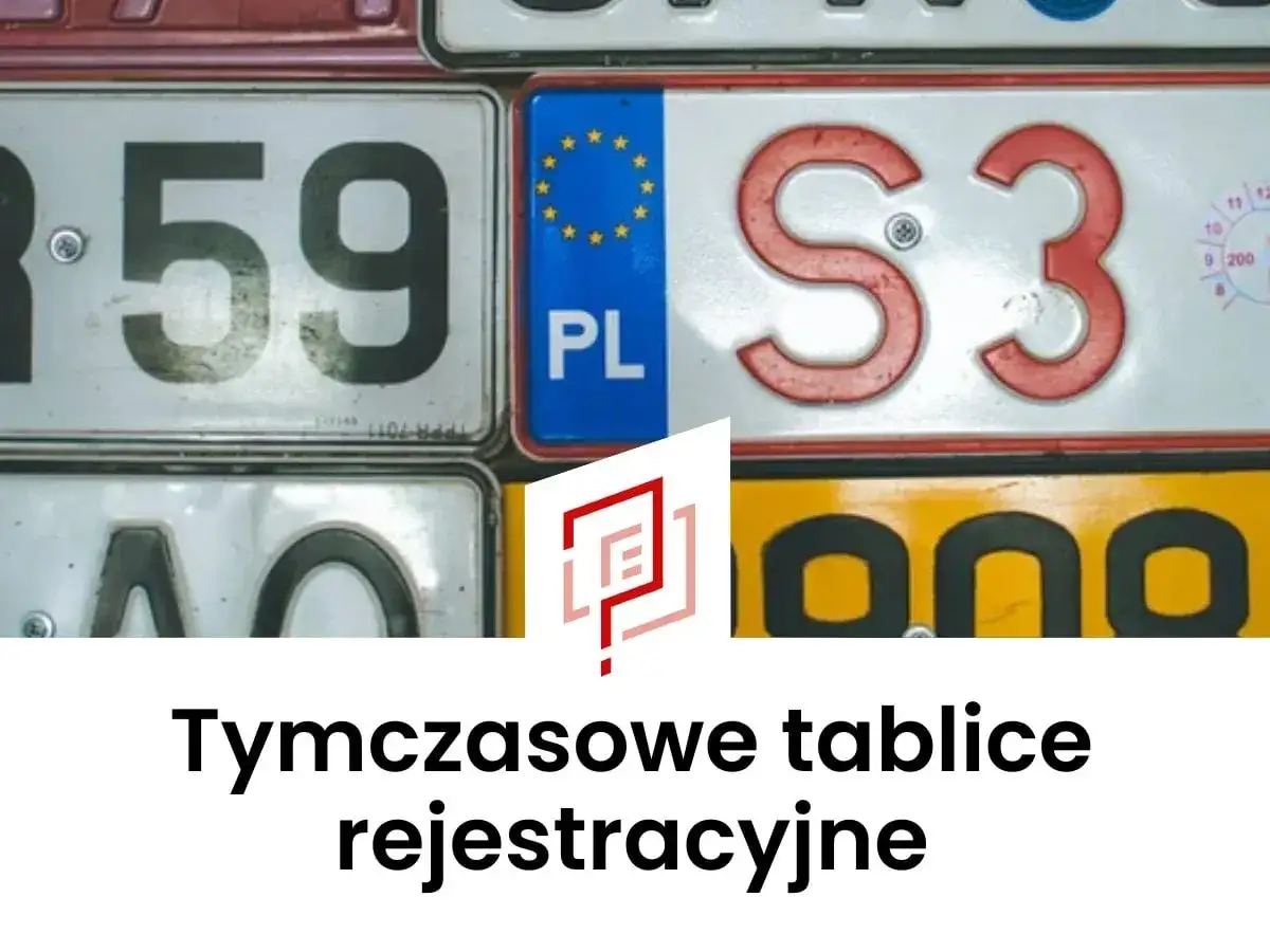 Tablice rejestracyjne, w tym tymczasowe. Dowiedz się, ile czasu na przerejestrowanie auta masz po zakupie.